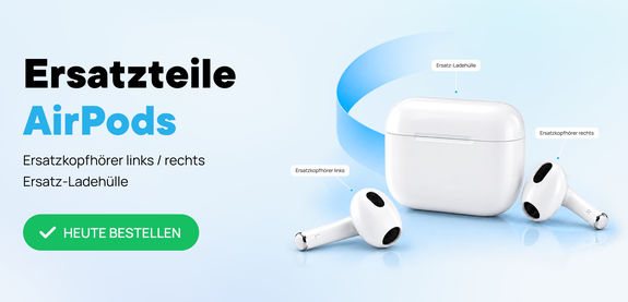 ERSATZTEILE FÜR AIRPODS