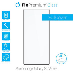 FixPremium FullCover Glass - 3D Gehärtetes Glas für Samsung Galaxy S22 Ultra