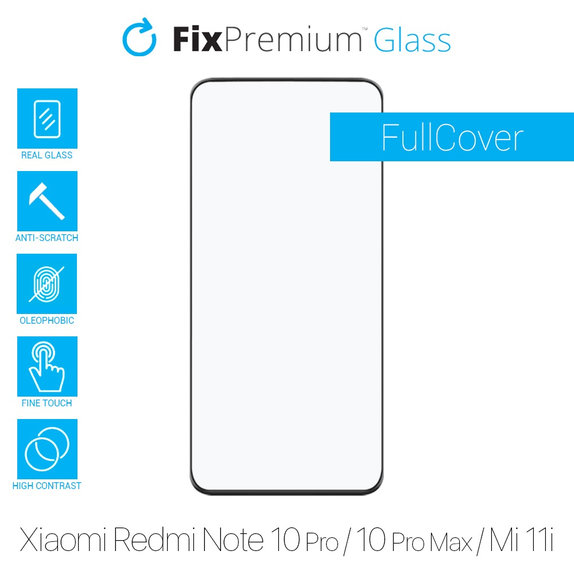 FixPremium FullCover Glass - Gehärtetes Glas für Xiaomi Redmi Note 10 Pro, 10 Pro Max, Mi 11i und Poco F3