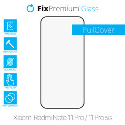 FixPremium FullCover Glass - Gehärtetes Glas für Xiaomi Redmi Note 11 Pro und 11 Pro 5G