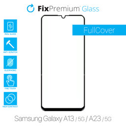 FixPremium FullCover Glass - Gehärtetes Glas für Samsung Galaxy A13, A13 5G, A23 a A23 5G