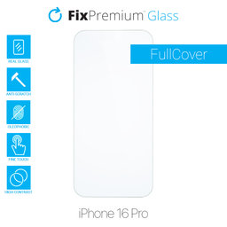 FixPremium Glass - Gehärtetes Glas für iPhone 16 Pro