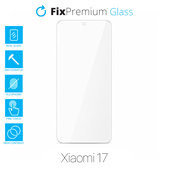 FixPremium Glass - Gehärtetes Glas für Xiaomi 17