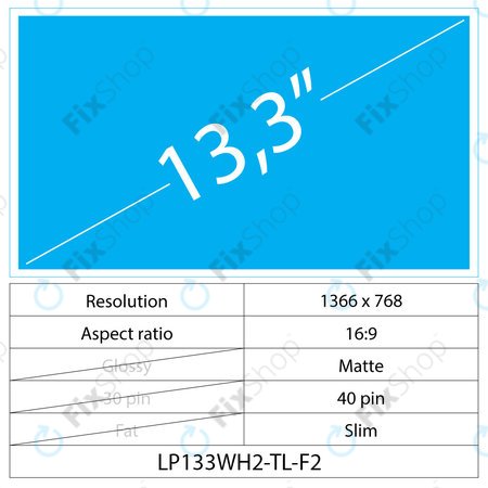 13.3 LCD Slim Matte 40 pin WXGA HD